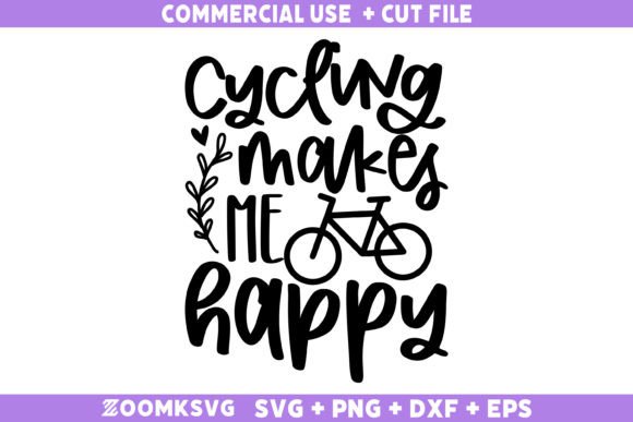 Cycling Makes Me Happy SVG