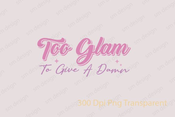 Girl Quote Glam SVG PNG Design