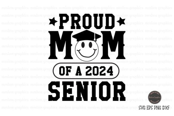 Proud Mom of a 2024 Senior SVG PNG