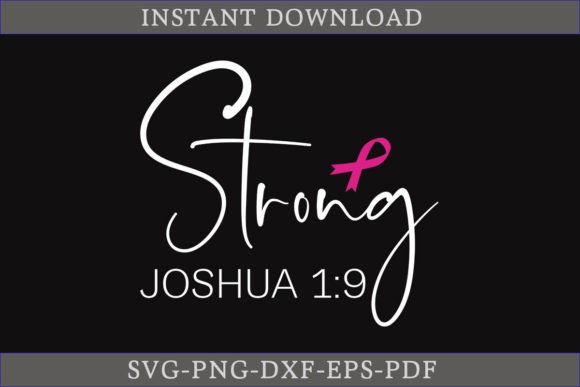 Strong Joshua 1 9 Breast Cancer SVG File – A Hands-On Designer Review