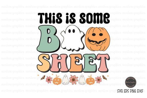 This is Some Boo Sheet - Halloween SVG