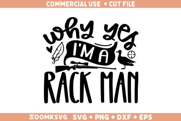 Why Yes I'm a Rack Man SVG