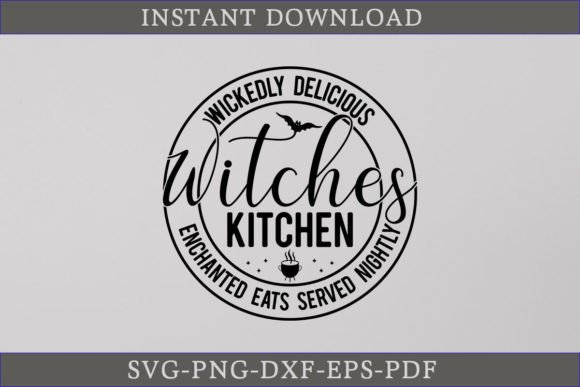 Wickedly Delicious Witches Kitchen SVG